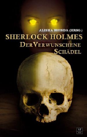 [Sherlock Holmes 03] • Der verwunschene Schädel